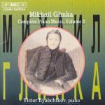 Complete Piano Music 3 - CD Audio di Mikhail Glinka