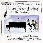 Los Bandidos. Musica per trombone e pianoforte - CD Audio di Christian Lindberg,Roland Pöntinen