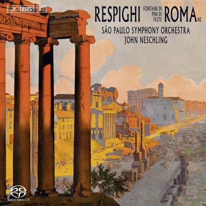 Roman Trilogy - SuperAudio CD di Ottorino Respighi,John Neschling