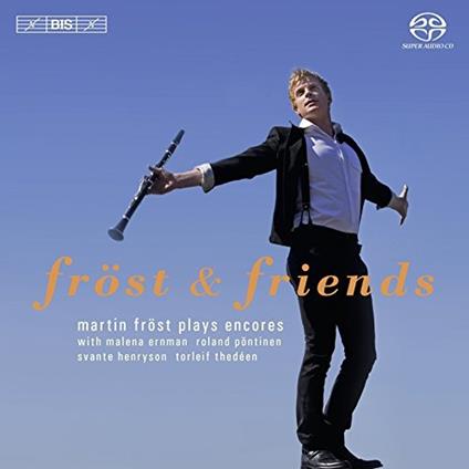 Encores - CD Audio di Martin Fröst,Frost And Friends