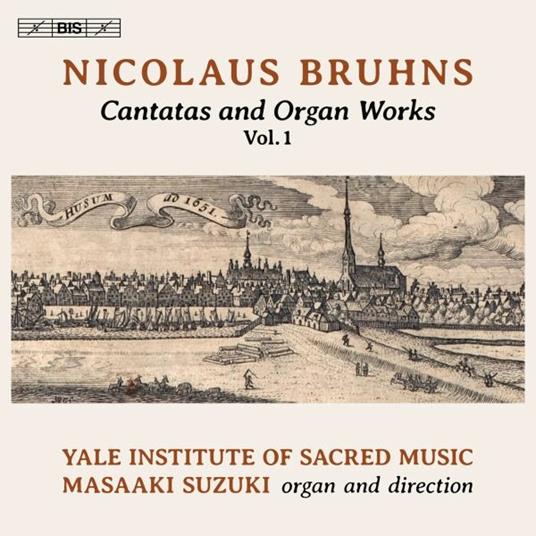 Cantatas and Organ Works vol.1 - SuperAudio CD di Nikolaus Bruhns