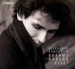 Alexandre Kantorow plays Brahms, Bartok, Liszt