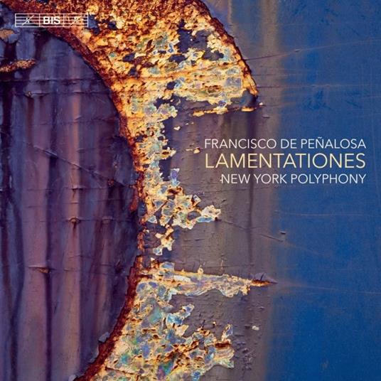 Lamentations - SuperAudio CD ibrido di Francisco De Penalosa,New York Polyphony