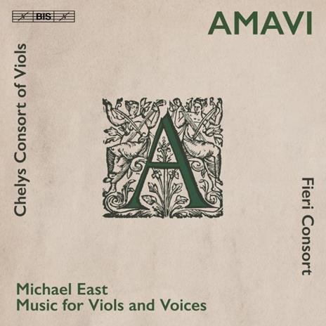 Amavi - music for viols and voices by Michael East - SuperAudio CD di Michael East