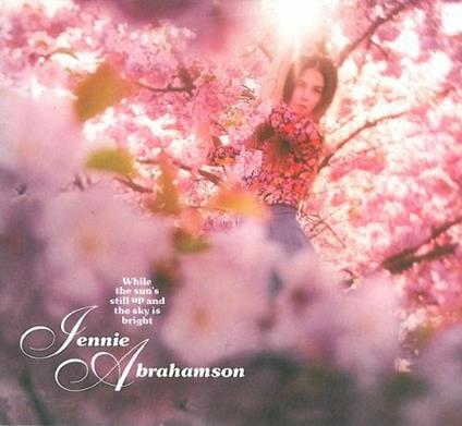 While The Sun's Up And.. - CD Audio di Jennie Abrahamson