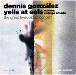 Yells at Eels - CD Audio di Dennis Gonzalez