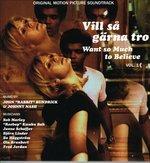 Vill Sa Garna Tro (Want so Much to Believe) vol.1 (Colonna sonora) (feat. Bob Marley) - Vinile LP