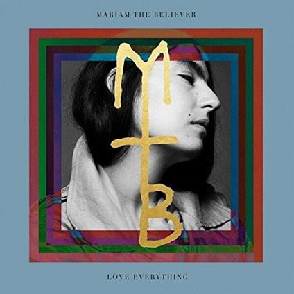 Love Everything - Vinile LP di Mariam the Believer