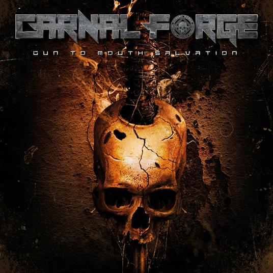 Gun to Mouth Salvation - CD Audio di Carnal Forge