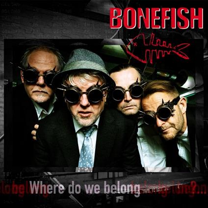 Where Do We Belong - Vinile LP di Bonefish