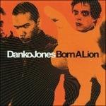 Born a Lion - Vinile LP di Danko Jones