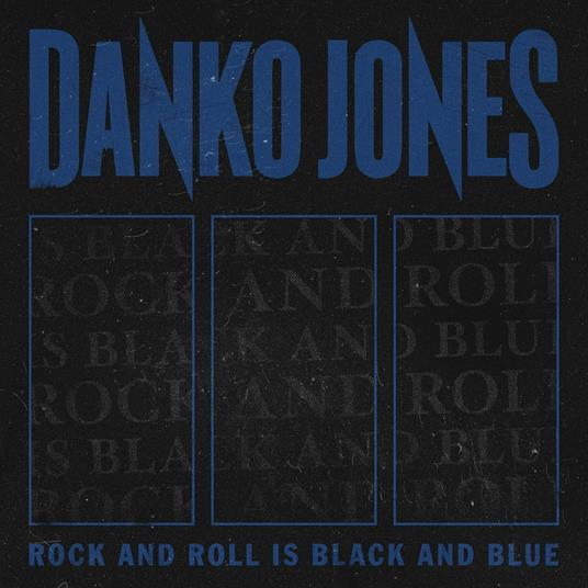 Rock and Roll Is Black and Blue (Blue Version) - Vinile LP di Danko Jones