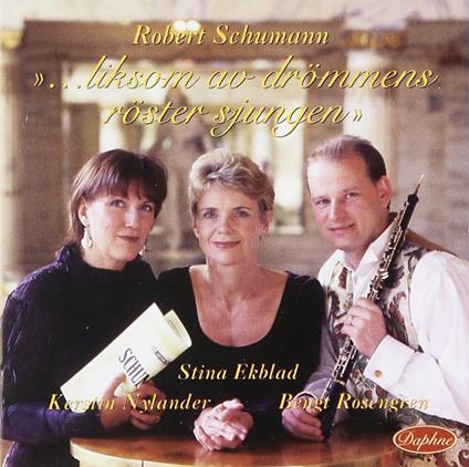 Likson Av Drömmens Röster Sjungen - CD Audio di Robert Schumann