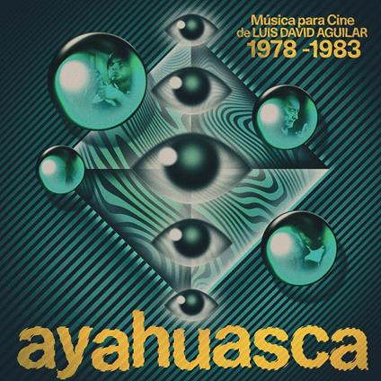 Ayahuasca. Musica Para Cine De Luis David Aguilar - Vinile LP di Luis David Aguilar