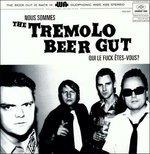 Nous Sommes the Tremolo - Vinile LP di Tremolo Beer Gut