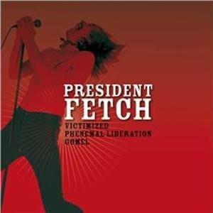 President Fetch - Victimized - Vinile 7''