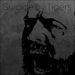 Suicide by Tigers - Vinile LP di Suicide by Tigers