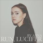 Run Lucifer - CD Audio di Adna