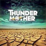 Rock N Roll Disaster - CD Audio di Thundermother