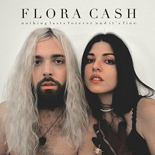 Nothing Lasts Forever (And It's Fine) - Vinile LP di Flora Cash