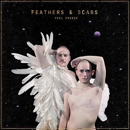 Feathers & Scars - Vinile LP di Feel Freeze