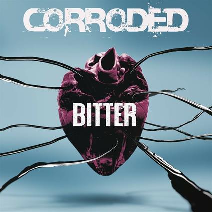 Bitter - Vinile LP di Corroded