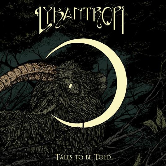 Tales to Be Told - CD Audio di Lykantropi