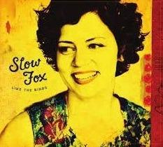 Like the Birds - CD Audio di Slow Fox