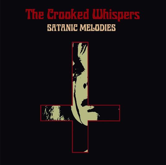 Satanic Melodies - Vinile LP di Crooked Whispers