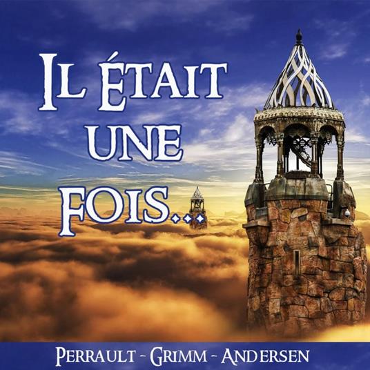 Il Était une Fois...