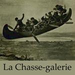 La Chasse-galerie