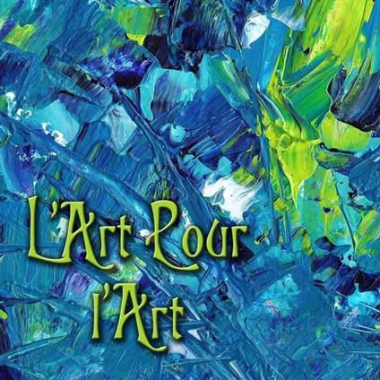 L'Art Pour l'Art