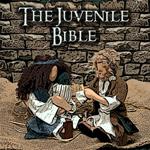 The Juvenile Bible