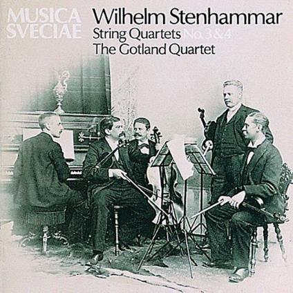 String Quartets Nos. 3 & 4 - CD Audio di Karl Wilhelm Eugen Stenhammar