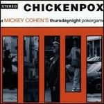 At Mickey Cohen's - CD Audio di Chickenpox
