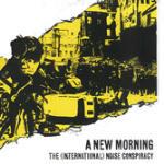 A New Morning Changin Weather - CD Audio di International Noise Conspiracy