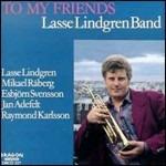 To My Friends - CD Audio di Lasse Lindgren