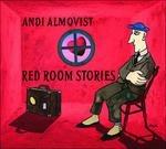 Red Room Stories - CD Audio di Andi Almqvist