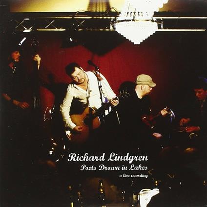 Poets Drown in Lakes - CD Audio di Richard Lindgren