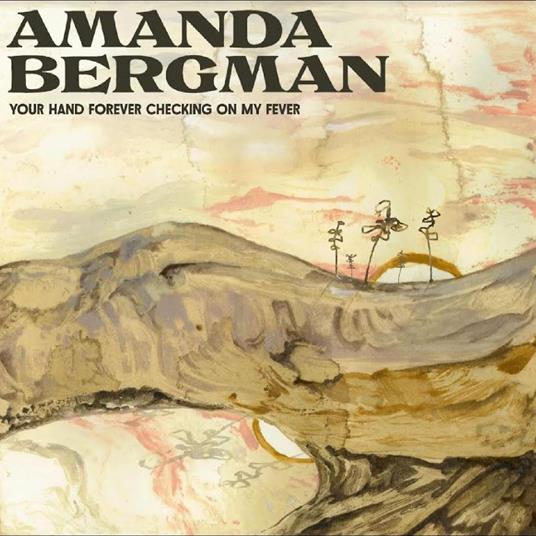 Your Hand Forever Checking On My Fever - Vinile LP di Amanda Bergman