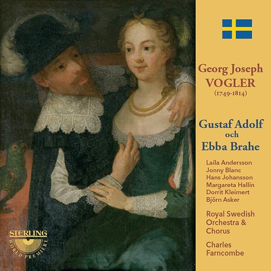 Gustaf Adolf Och Ebba Brahe - CD Audio di Georg Joseph Vogler