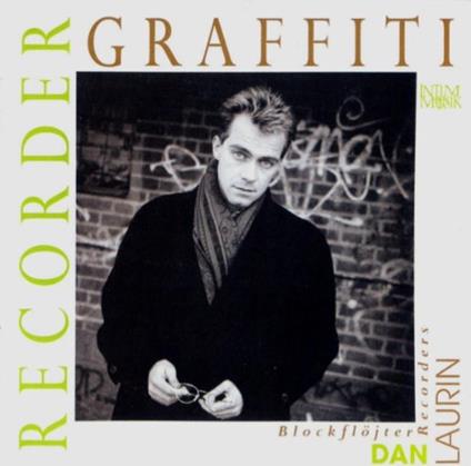Recorder Graffiti - CD Audio di Dan Laurin