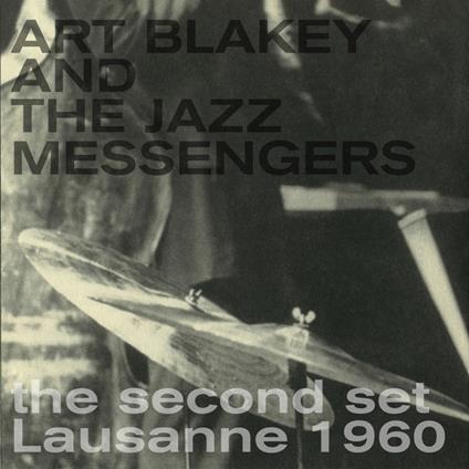 The Second Set Lausanne 1960 - Vinile LP di Art Blakey & the Jazz Messengers