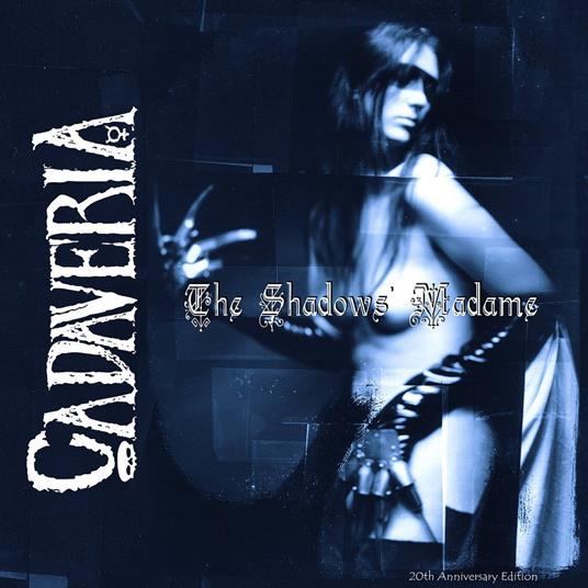 Shadow's Madame (20th Anniversary Edition) - Vinile LP di Cadaveria