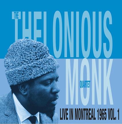 Live in Montreal 1965 vol.1 - Vinile LP di Thelonious Monk