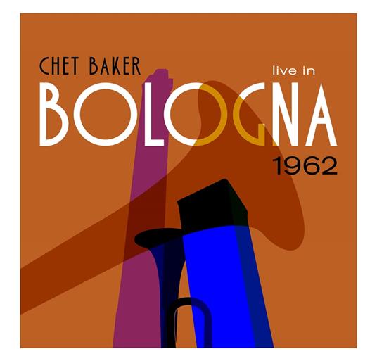 Live In Bologna - Vinile LP di Chet Baker