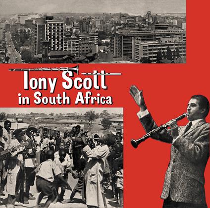 Tony Scott In South Africa - Vinile LP di Tony Scott