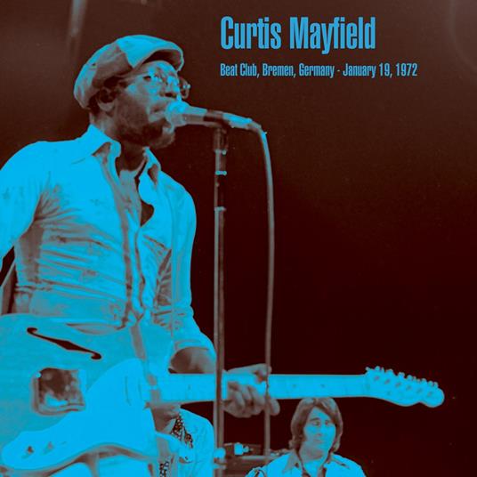 Beat Club, Bremen, Germany - Vinile LP di Curtis Mayfield