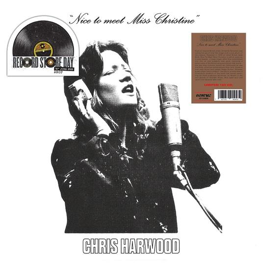 Nice To Meet Miss Christine - Vinile LP di Chris Harwood