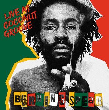 Live At Coconut Groove - Vinile LP di Burning Spear
